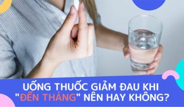 Khi đau bụng kinh, nên uống thuốc giảm đau hay chịu đựng? Khi đau bụng kinh, nên uống thuốc giảm đau hay chịu đựng?